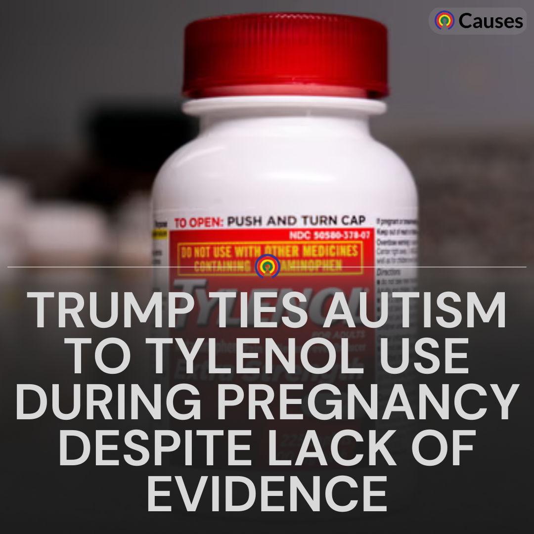 Trump Ties Tylenol Use to Autism Despite Lack fo Ev