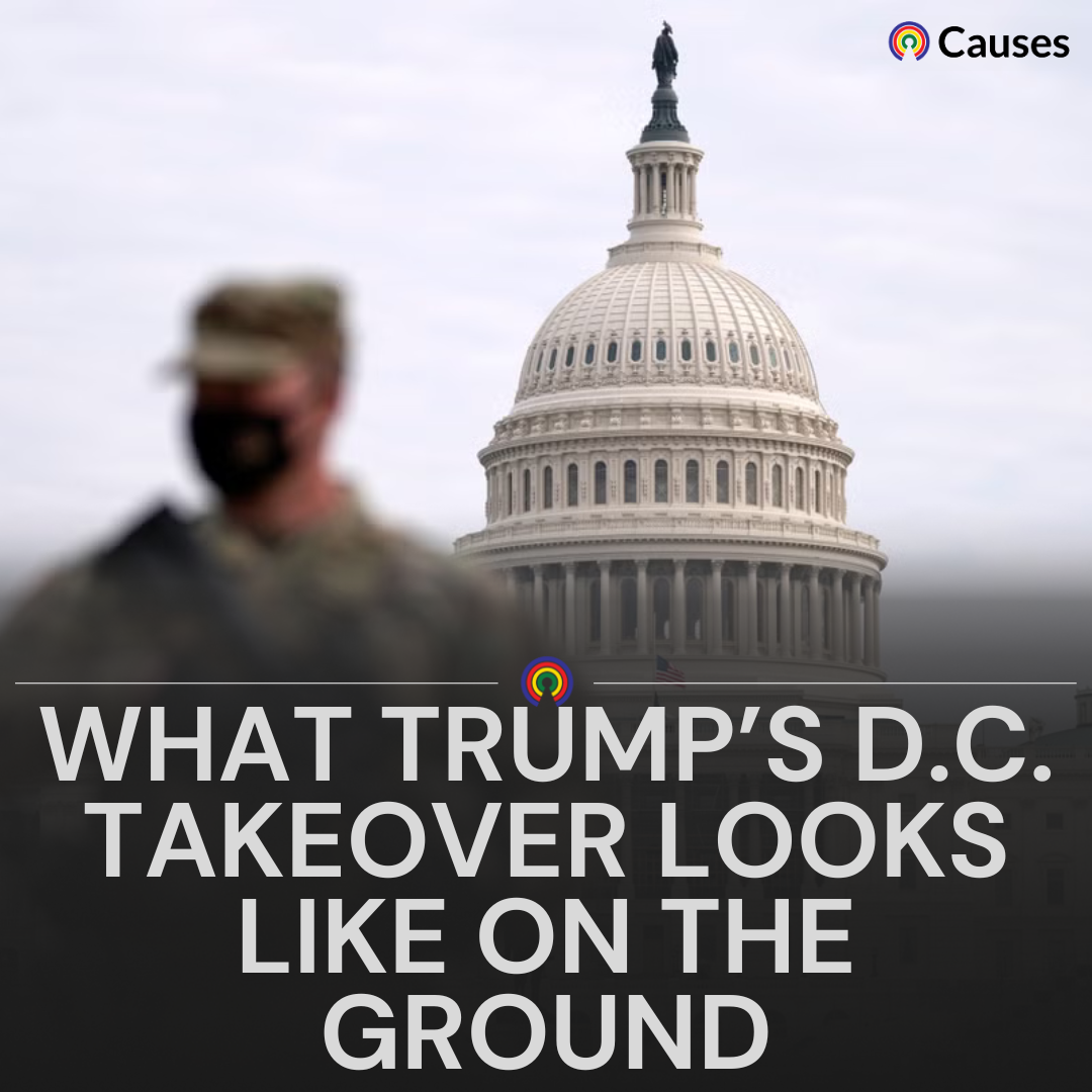 What Trump's DC Takeover Looks Like On The Ground