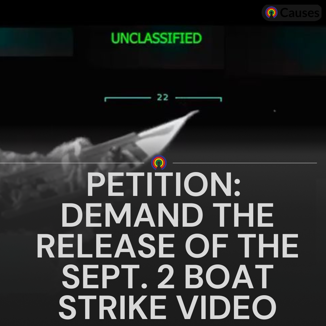 Petition to demand the release of the Sept. 2 boat strike video