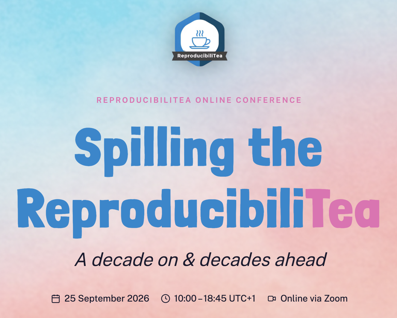 ReproducibiliTea Online Conference: September 25, 2026; 10:00-18:45 UTC+1