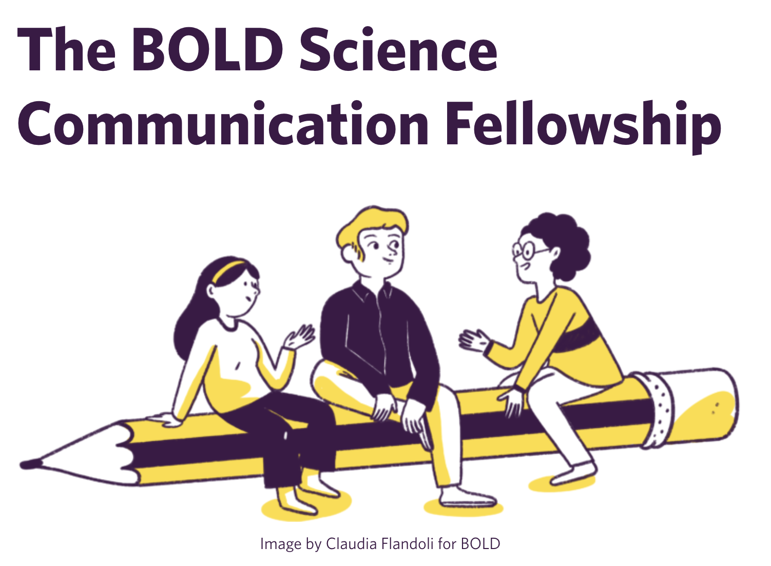 The BOLD Science Communication Fellowship