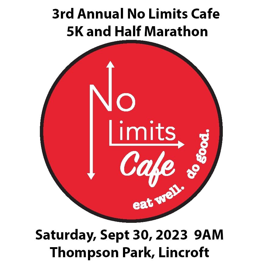 3rd Annual No Limits Cafe 5K and Half Marathon