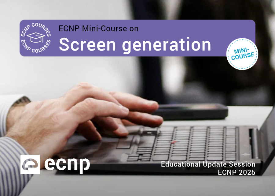 ECNP mini-course on screen generation