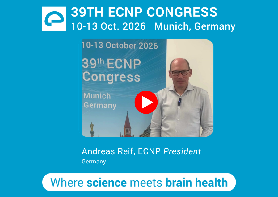 ECNP President Andreas Reif invites you to join us in Munich this October for the 39th ECNP Congress 2026.