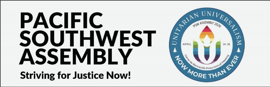 A poster with the PSW logo on the right and the left of that logo in black font is "Pacific Southwest Assembly - Striving for Justice Now!"