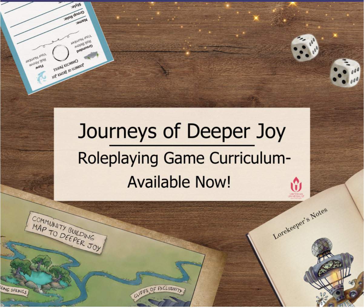 A brown wooden-like background with a map, book, two dice, and a paper that is apart of a game with sparkles on the top right. In the middle, is the name role playing game titled "Journeys of Deeper Joy - Available Now!""