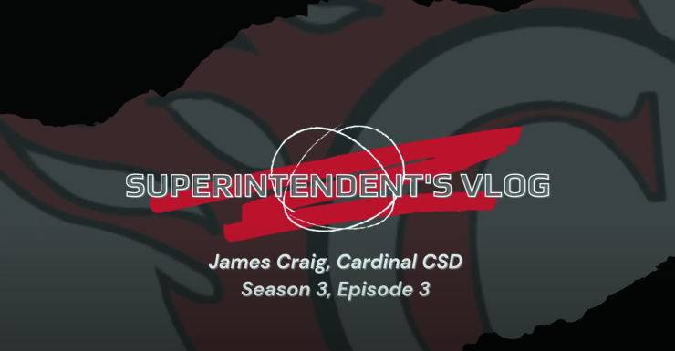 Superintendent's Vlog, James Craig, Cardinal CSD, Season 3, Episode 3