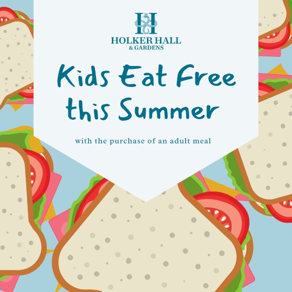 Kids Eat Free at Holker Hall
