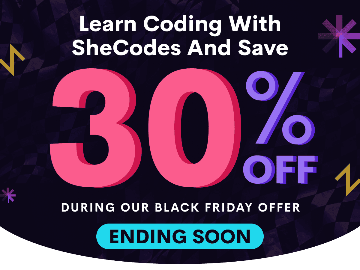 SheCodes Black Friday Sale 30% OFF