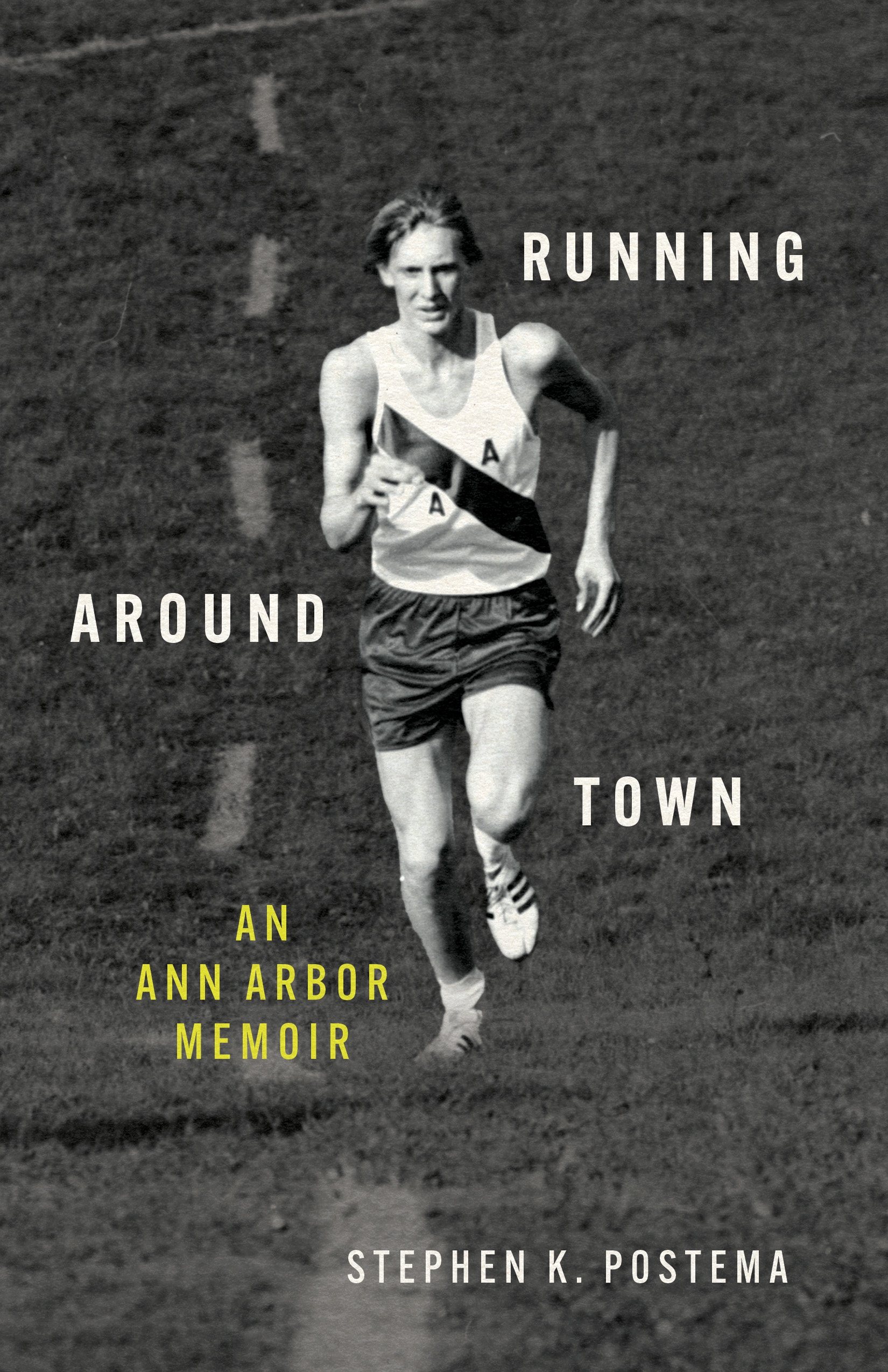 Black and white cover of Running Around Town, a memoir by Stephen K. Postema