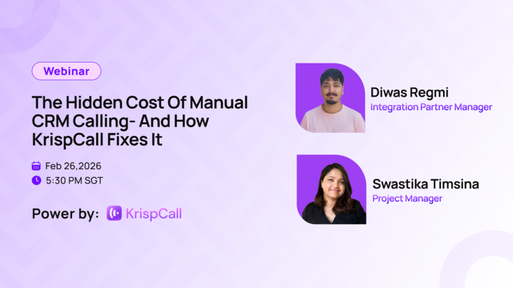 The Hidden Cost of Manual CRM Calling — And How KrispCall Fixes It Webinar