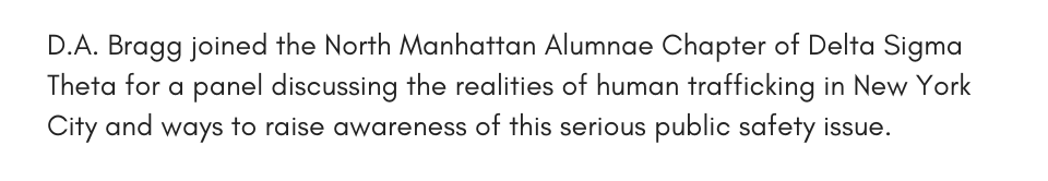 D.A. Bragg joined the North Manhattan Alumnae Chapter of Delta Sigma Theta for a panel discussing the realities of human trafficking in New York City and ways to raise awareness of this serious public safety issue.