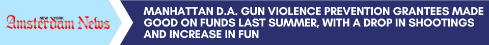 Two of our Gun Violence Prevention Initiative awardees, Emergent Works and New Yorkers Against Gun Violence, spoke with the Amsterdam News to highlight the impact of our funding on their anti-gun violence summer programming. 