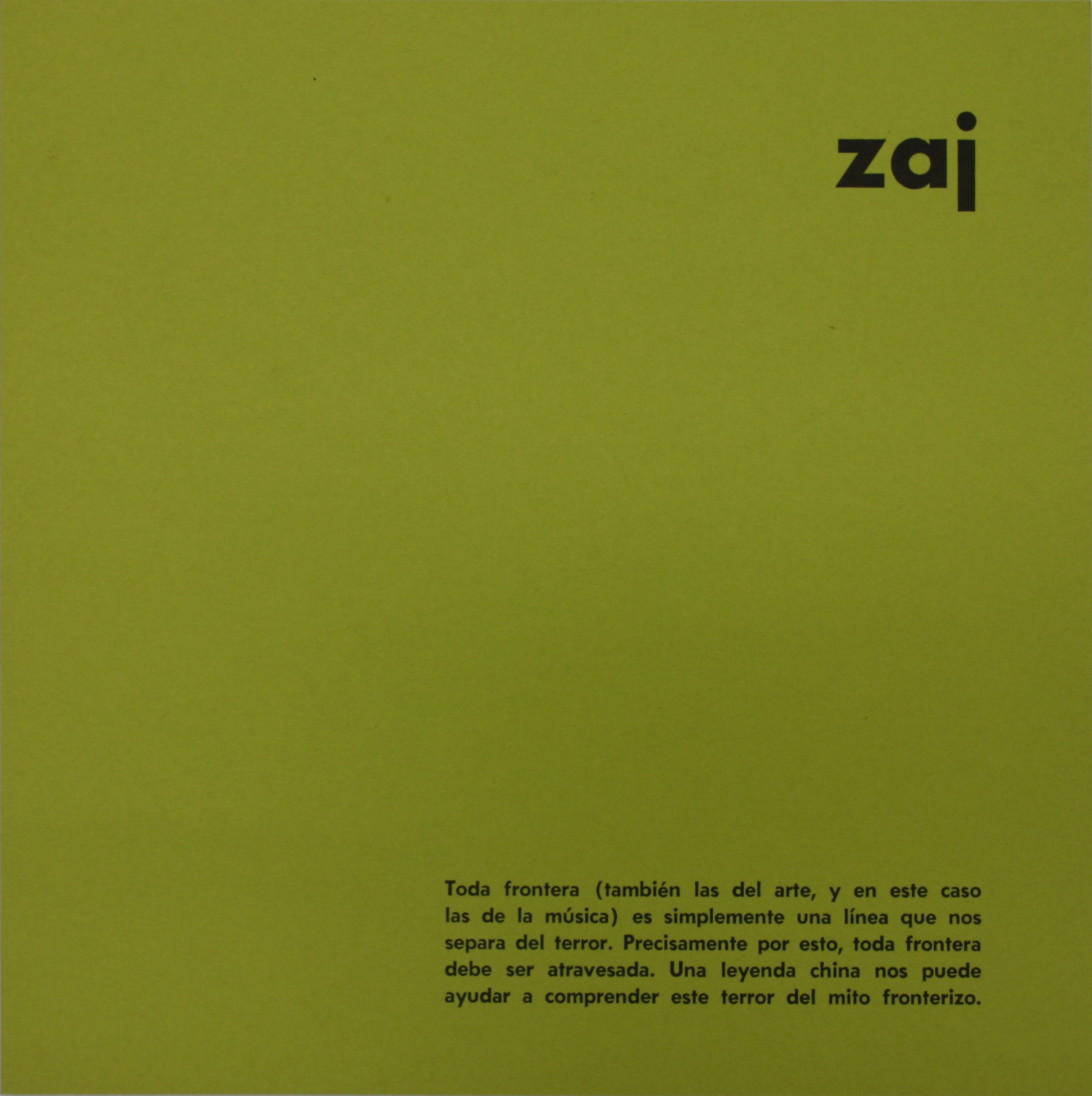 Zaj : toda frontera (también las del arte, y en este caso las de la música) es simplemente una línea que nos separa del terror [...], Abril de 1965
