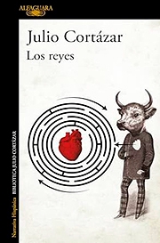 Los Reyes - Julio Cortázar