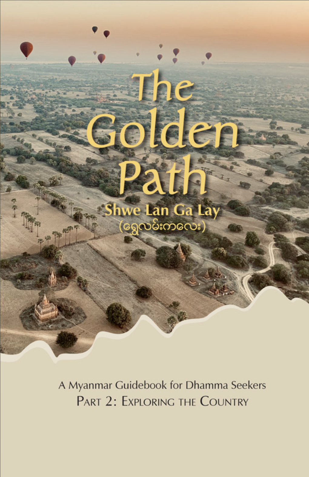 The Golden Path - guide book to Myanmar