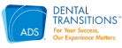 ADS Dental Transitions
