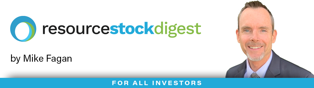 Resource Stock Digest - Mike Fagan