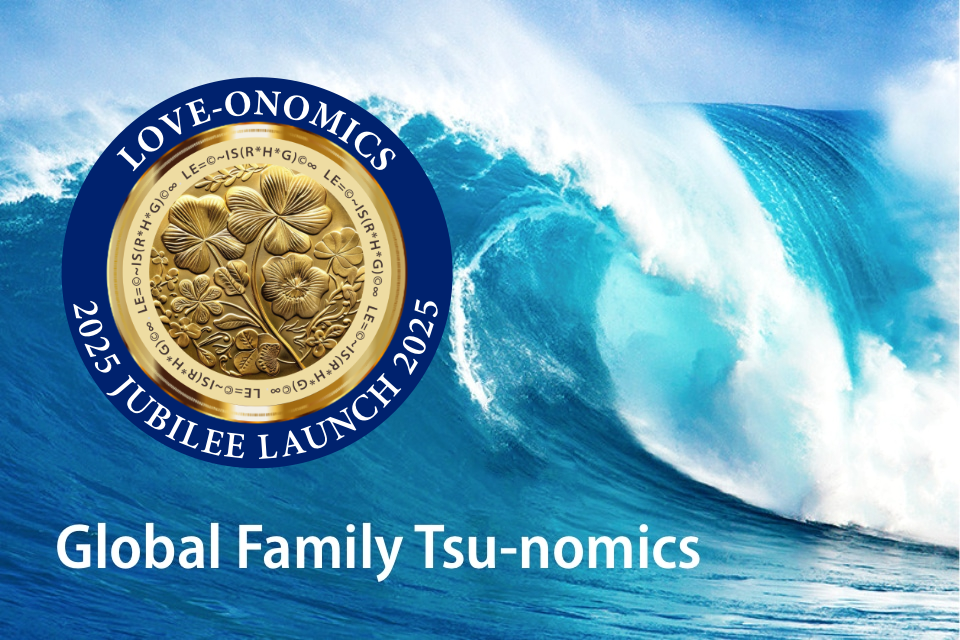 Banner proclaiming Global Tsunomics and the 2025 Jubilee Launch of Love-Onomics