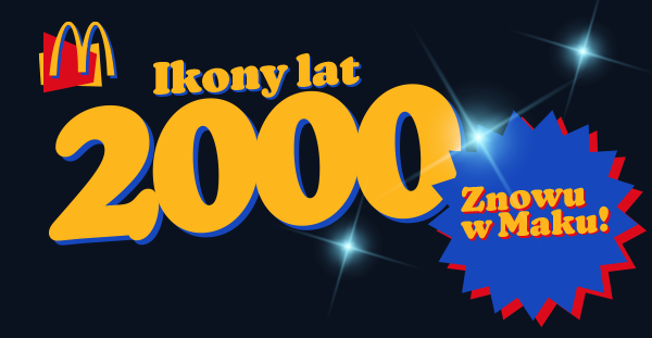 Kultowe smaki wróciły do Maka