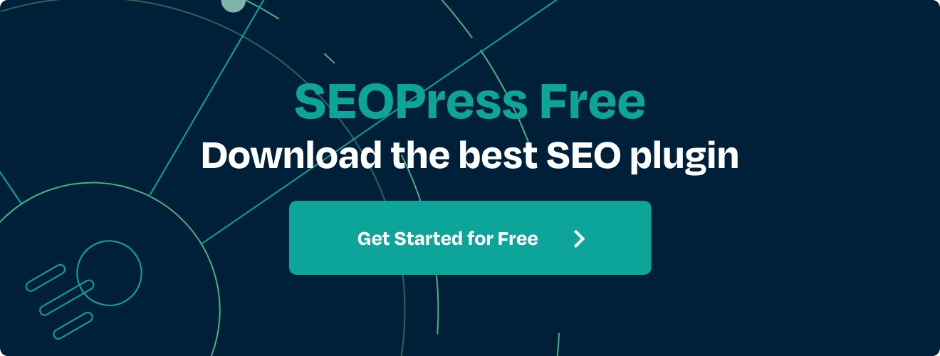 SEOPress Free Download the best SEO plugin