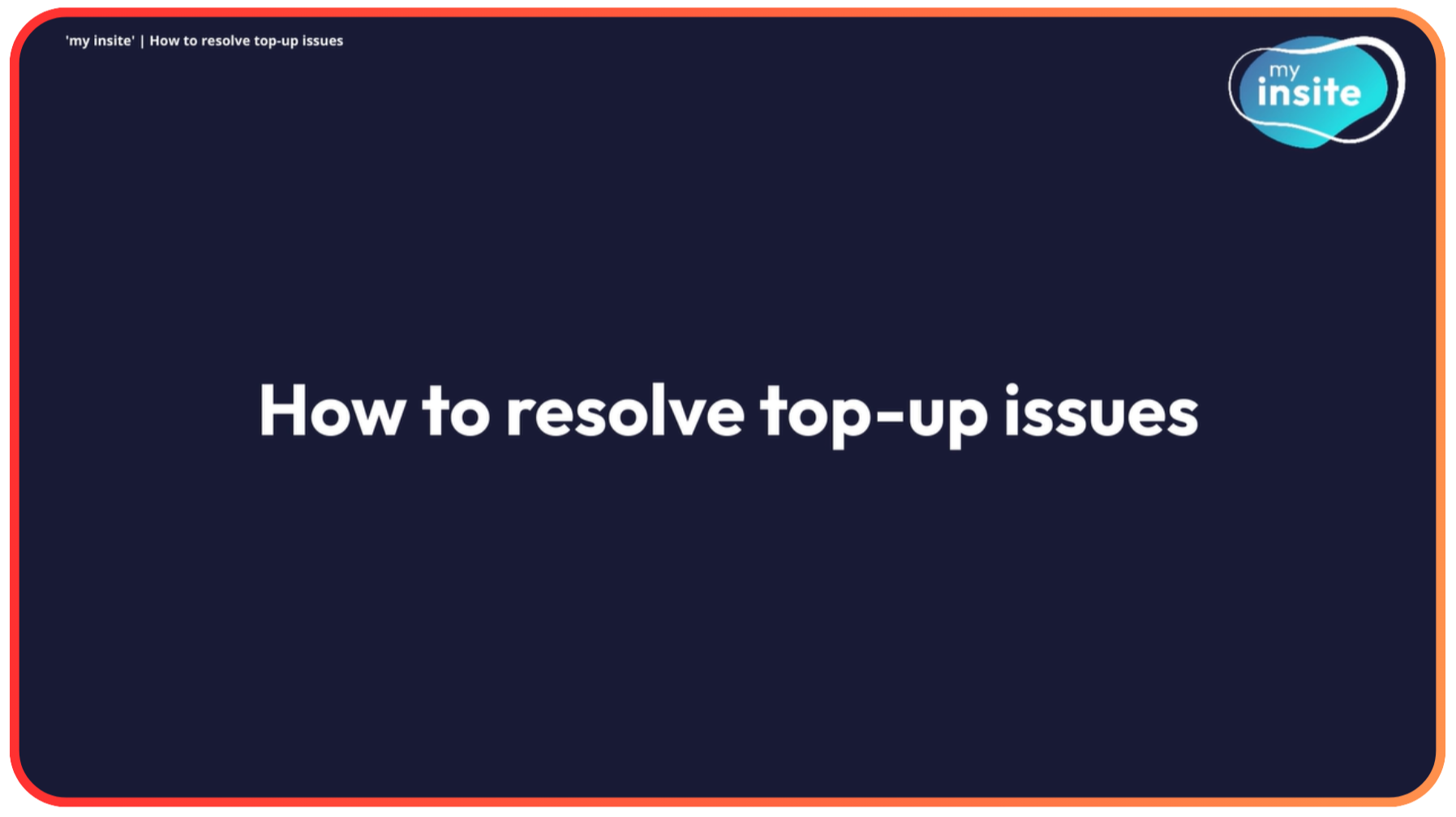 how to resolve top-up issues video