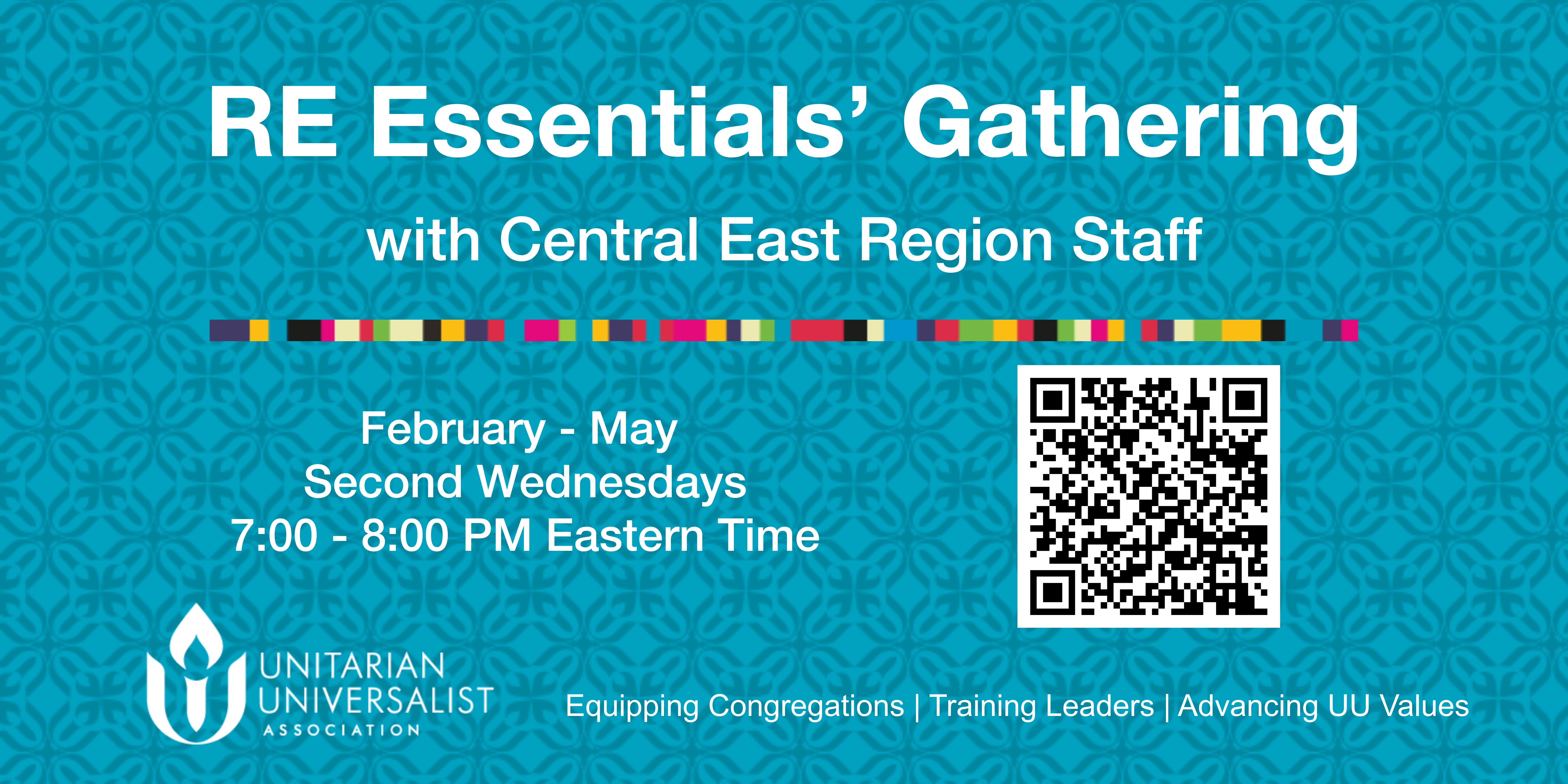 blue background. RE Essentials' Gathering with Central East Region Staff. February-May Second Wednesdays 7-8 pm.
