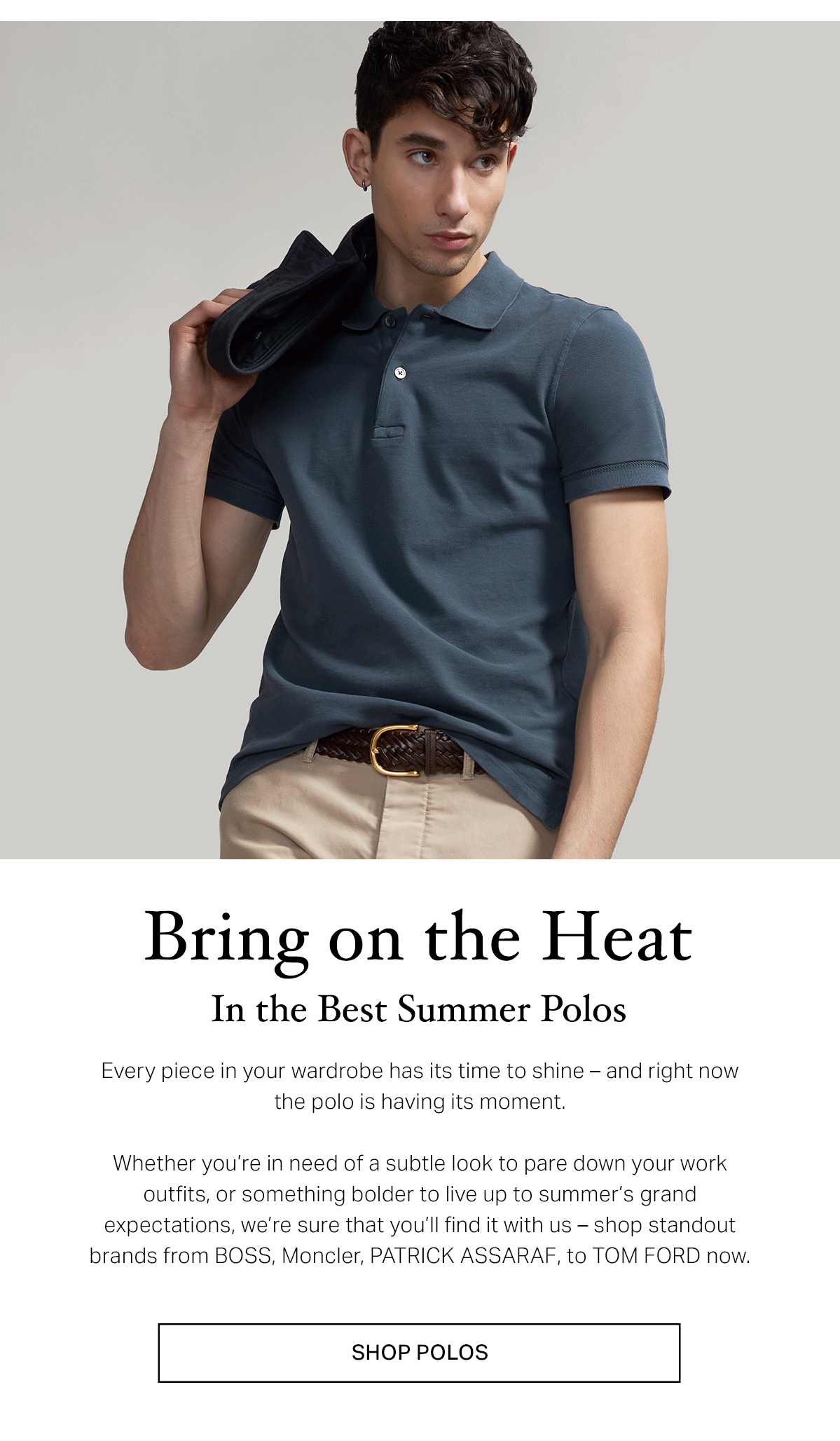 It's Your Time to Thrive in Polos This Summer Harry Rosen