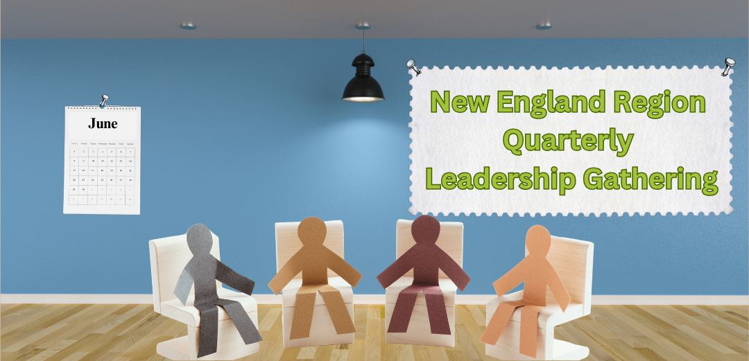 Stick figures sit in a room with a banner behind them that reads 'New England Region Quarterly Leadership Gathering'.
