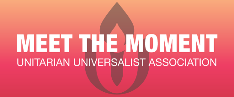 The UUA logo and red gradient background with white text superimposed: Meet the Moment Unitarian Universalist Association