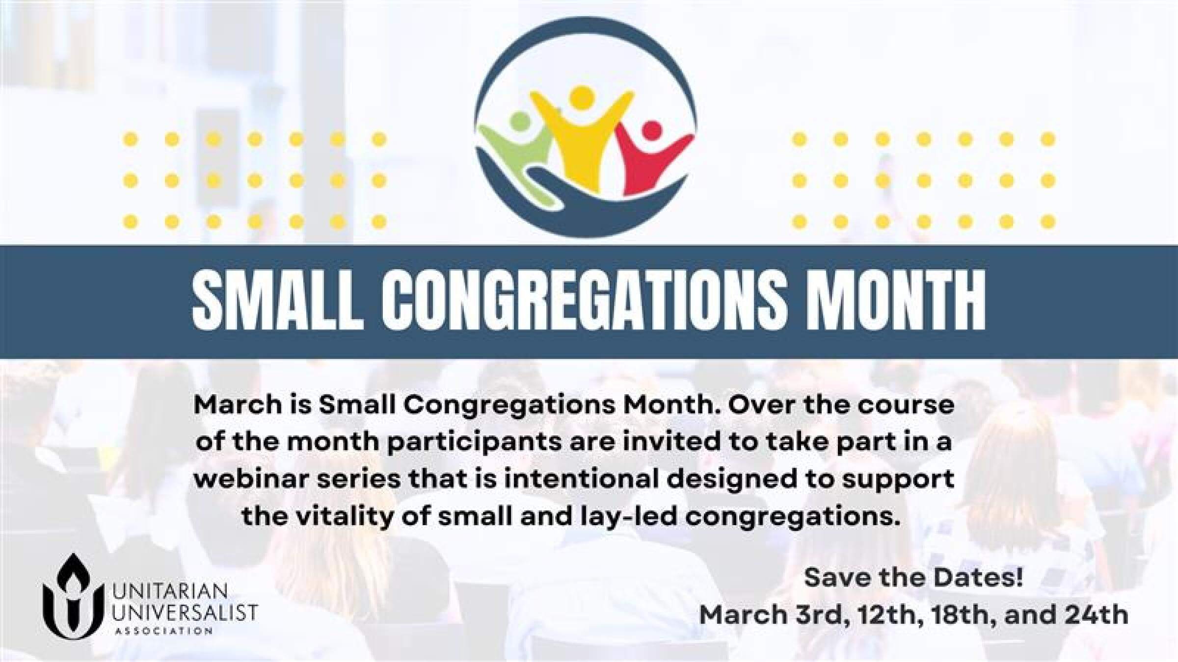 The UUA Small Congregations Month banner. The text is included in the box below.