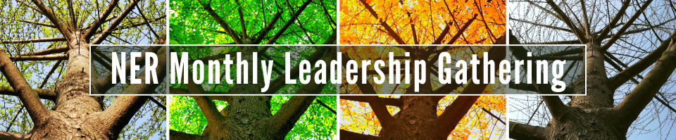 A tree is shown in all four seasons with 'NER Monthly Leadership Gathering' overlaid in white text.
