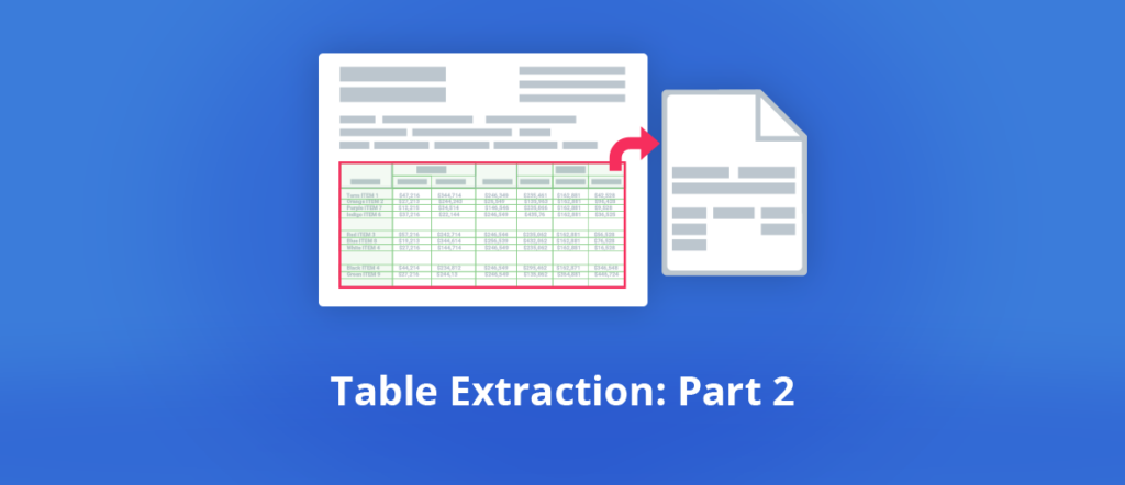 Table Extraction: Part 2